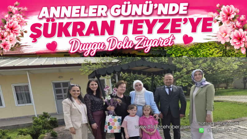 Anneler Günü’nde Şükran Teyze’ye Duygu Dolu Ziyaret