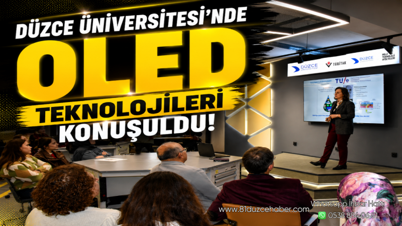 Düzce Üniversitesi’nde OLED Teknolojileri Konuşuldu