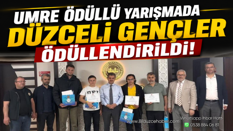 Umre Ödüllü Yarışmada Düzceli Gençler Ödüllendirildi