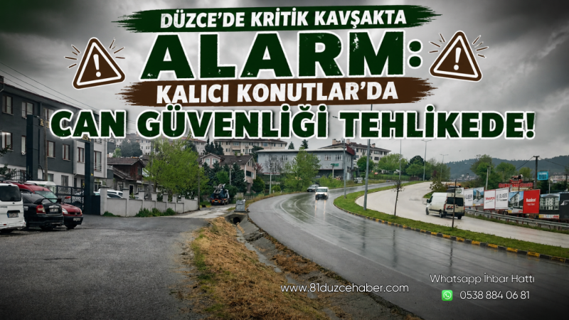 Düzce’de Kritik Kavşakta Alarm: Kalıcı Konutlar’da Can Güvenliği Tehlikede