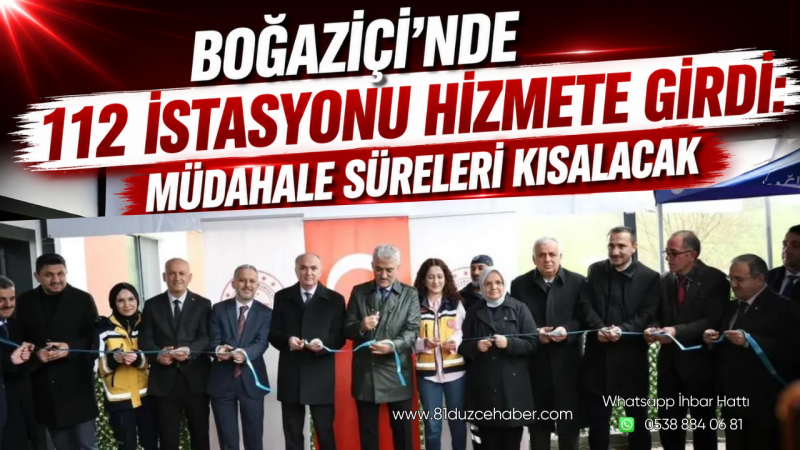 Boğaziçi’nde 112 İstasyonu Hizmete Girdi: Müdahale Süreleri Kısalacak