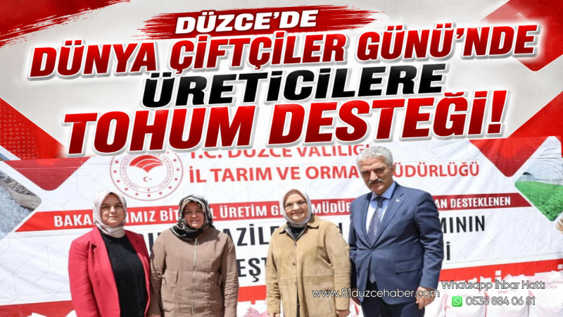 Düzce’de Dünya Çiftçiler Günü’nde Üreticilere Tohum Desteği