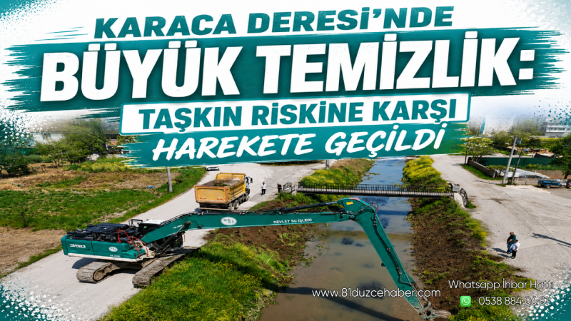 Karaca Deresi’nde Büyük Temizlik: Taşkın Riskine Karşı Harekete Geçildi