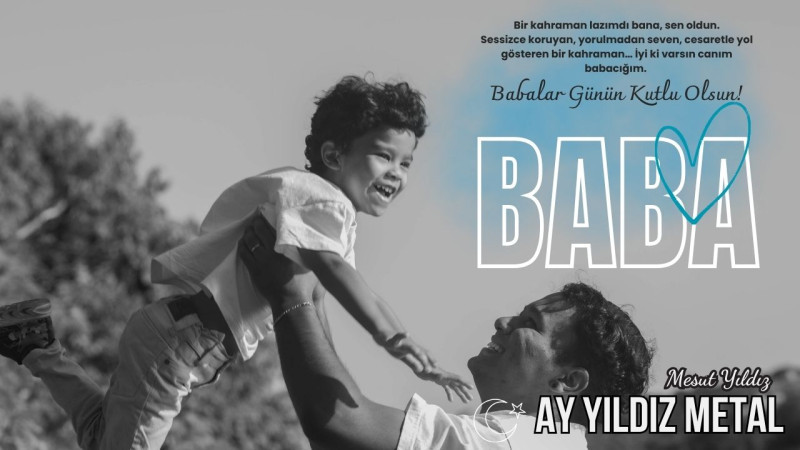 AY YILDIZ METAL BABALAR GÜNÜ MESAJI