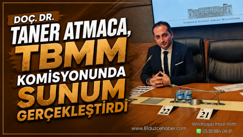 Doç. Dr. Taner Atmaca, TBMM Komisyonunda Sunum Gerçekleştirdi