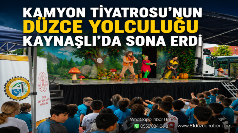 Kamyon Tiyatrosu’nun Düzce Yolculuğu Kaynaşlı’da Sona Erdi