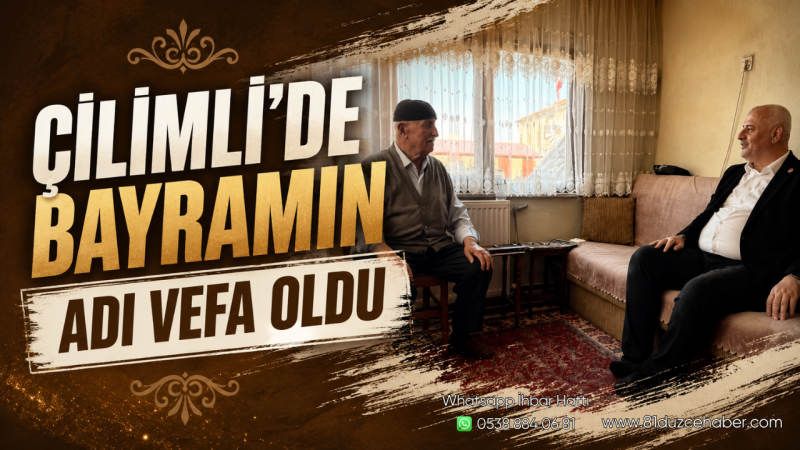 Çilimli’de Bayramın Adı Vefa Oldu