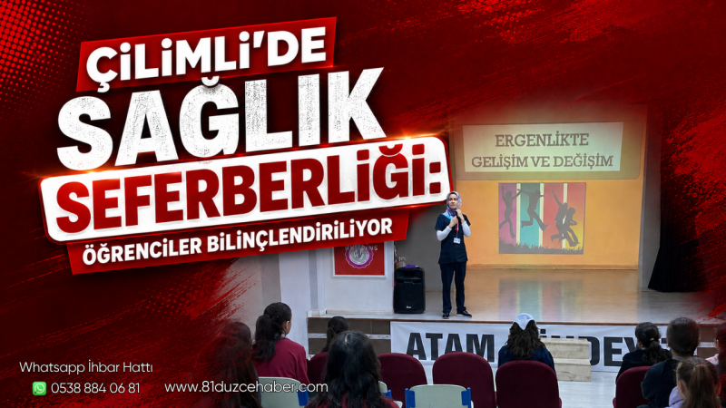Çilimli’de Sağlık Seferberliği: Öğrenciler Bilinçlendiriliyor