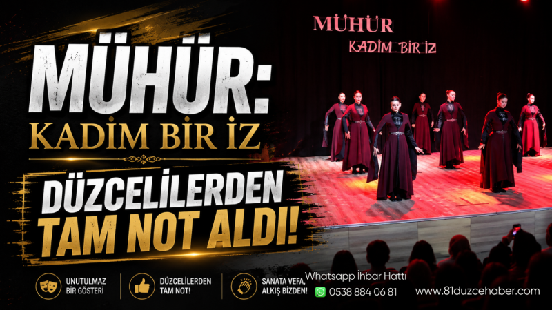 MÜHÜR: Kadim Bir İz Düzcelilerden Tam Not Aldı