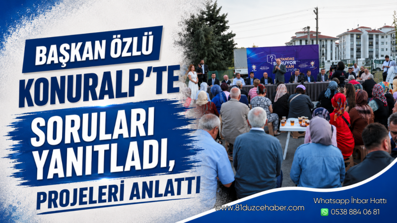 Başkan Özlü Konuralp’te Soruları Yanıtladı, Projeleri Anlattı