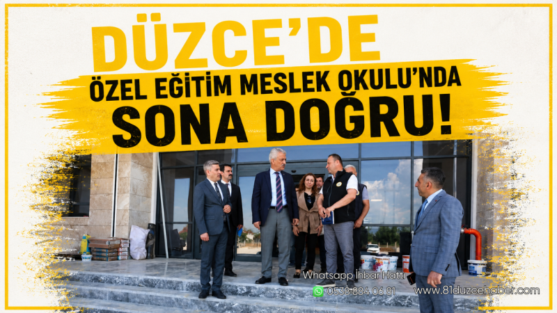 Düzce’de Özel Eğitim Meslek Okulu’nda Sona Doğru