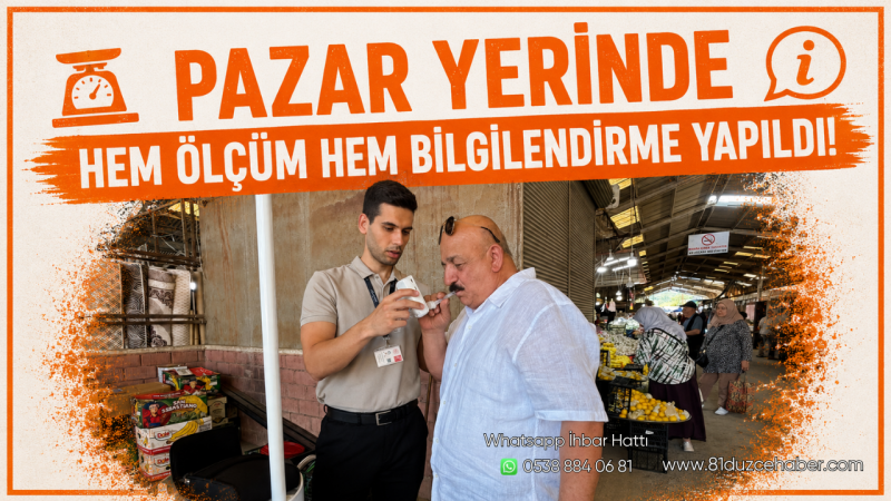 Pazar Yerinde Hem Ölçüm Hem Bilgilendirme Yapıldı