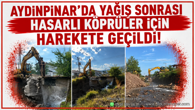 Aydınpınar’da Yağış Sonrası Hasarlı Köprüler İçin Harekete Geçildi