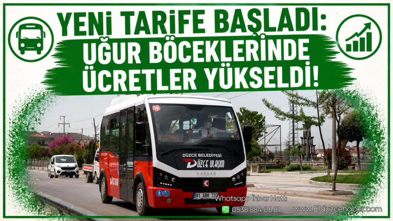 Yeni Tarife Başladı: Uğur Böceklerinde Ücretler Yükseldi