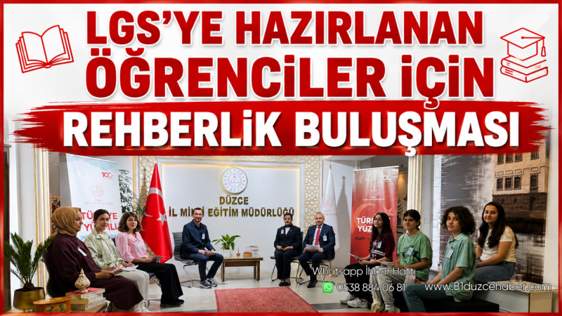 LGS’ye Hazırlanan Öğrenciler İçin Rehberlik Buluşması