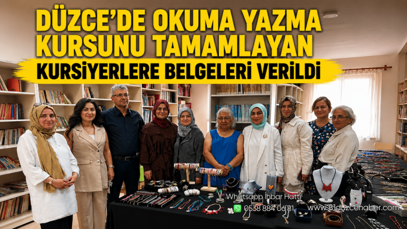 Düzce'de Okuma Yazma Kursunu Tamamlayan Kursiyerlere Belgeleri Verildi