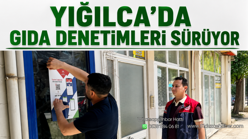 Yığılca’da Gıda Denetimleri Sürüyor