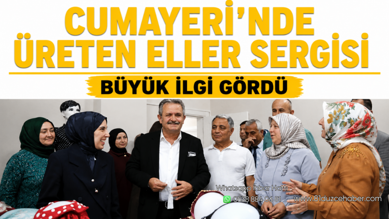 Cumayeri’nde Üreten Eller Sergisi Büyük İlgi Gördü