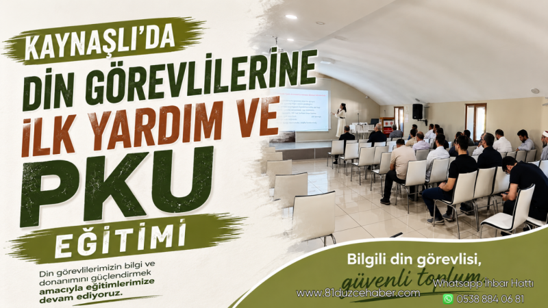Kaynaşlı’da Din Görevlilerine İlk Yardım ve PKU Eğitimi