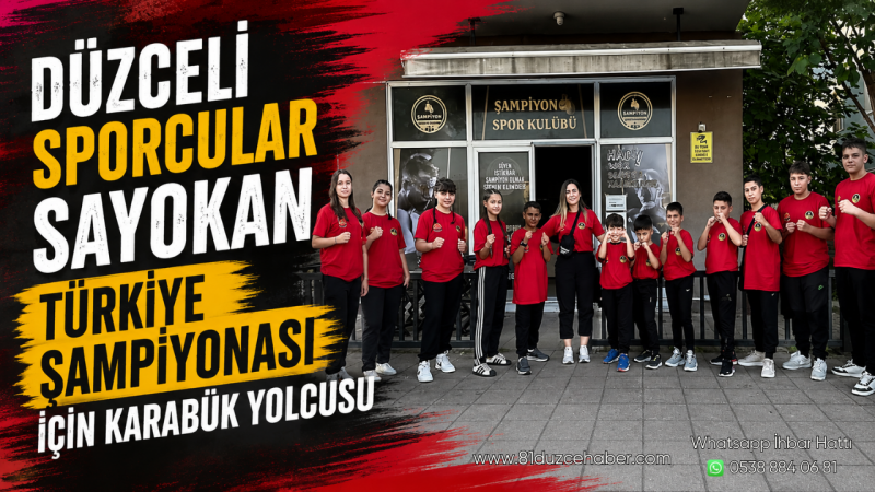 Düzceli Sporcular Sayokan Türkiye Şampiyonası İçin Karabük Yolcusu