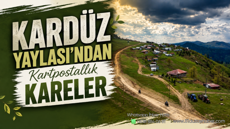 Kardüz Yaylası’ndan Kartpostallık Kareler