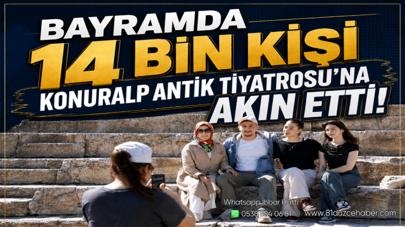 Bayramda 14 Bin Kişi Konuralp Antik Tiyatrosu’na Akın Etti
