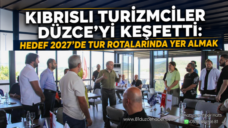 Kıbrıslı Turizmciler Düzce'yi Keşfetti: Hedef 2027'de Tur Rotalarında Yer Almak