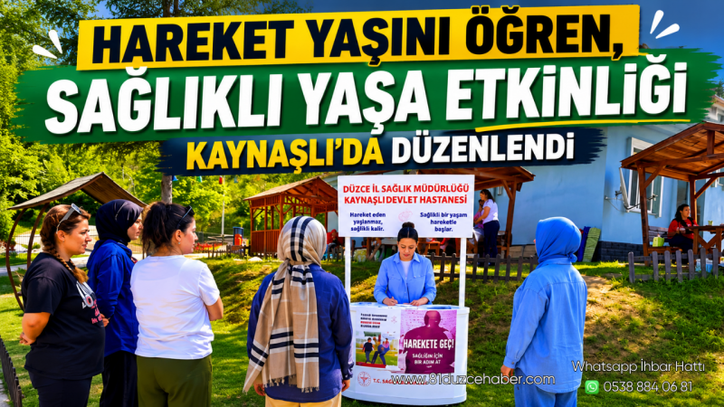 Hareket Yaşını Öğren, Sağlıklı Yaşa Etkinliği Kaynaşlı'da Düzenlendi