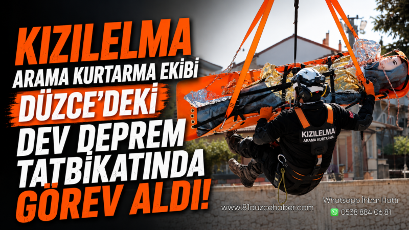 Kızılelma Arama Kurtarma Ekibi Düzce’deki Dev Deprem Tatbikatında Görev Aldı