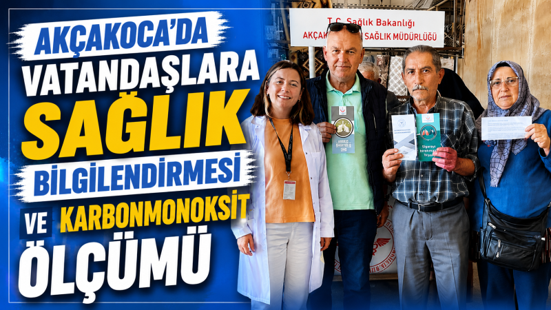Akçakoca’da Vatandaşlara Sağlık Bilgilendirmesi ve Karbonmonoksit Ölçümü
