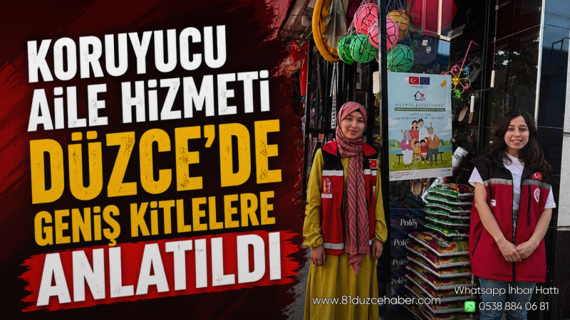 Koruyucu Aile Hizmeti Düzce'de Geniş Kitlelere Anlatıldı