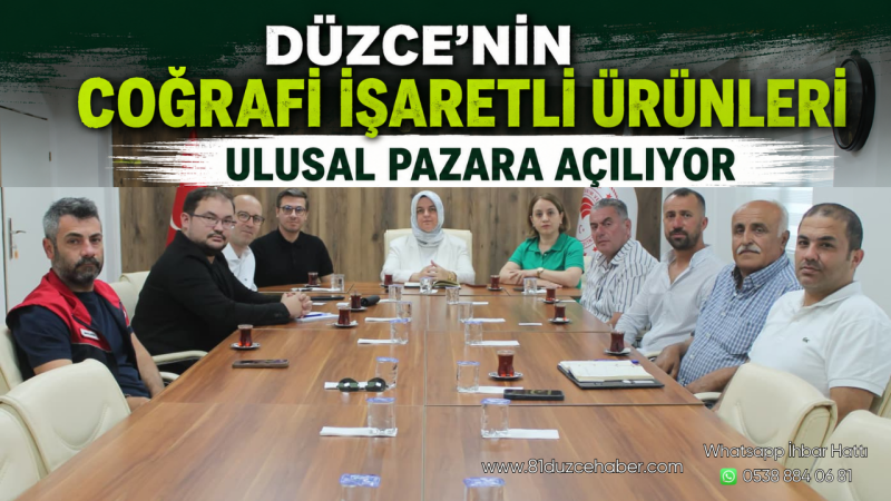 Düzce'nin Coğrafi İşaretli Ürünleri Ulusal Pazara Açılıyor