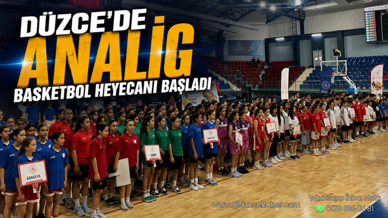 Düzce'de ANALİG Basketbol Heyecanı Başladı