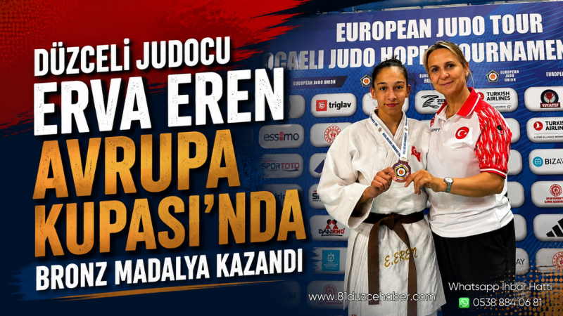 Düzceli Judocu Erva Eren Avrupa Kupası'nda Bronz Madalya Kazandı