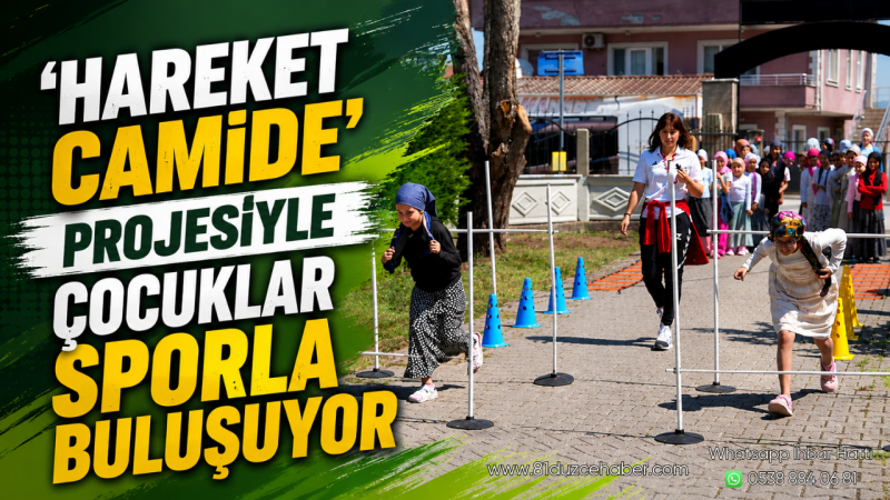 'Hareket Camide' Projesiyle Çocuklar Sporla Buluşuyor
