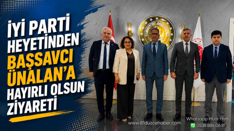 İYİ Parti Heyetinden Başsavcı Ünalan'a Hayırlı Olsun Ziyareti