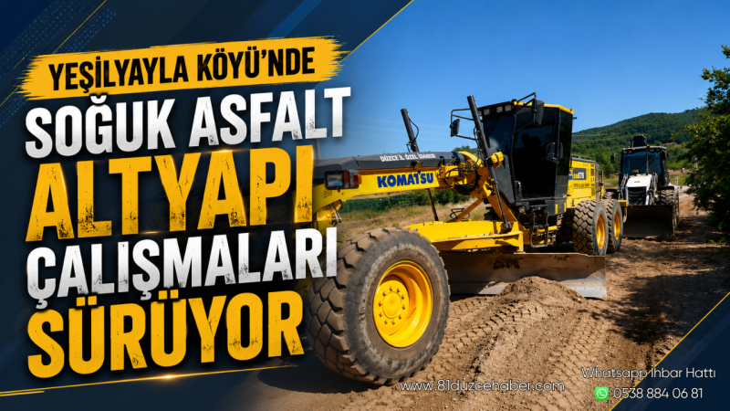 Yeşilyayla Köyü'nde Soğuk Asfalt Altyapı Çalışmaları Sürüyor