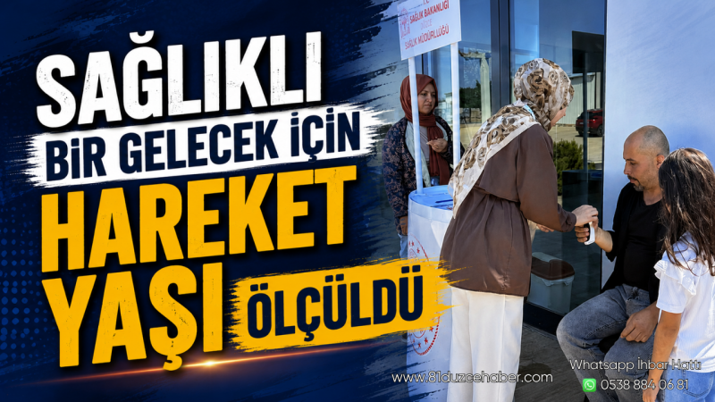 Sağlıklı Bir Gelecek İçin Hareket Yaşı Ölçüldü