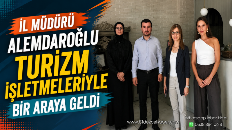 İl Müdürü Alemdaroğlu Turizm İşletmeleriyle Bir Araya Geldi