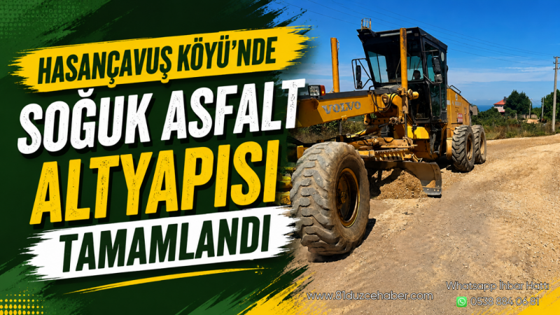 Hasançavuş Köyü'nde Soğuk Asfalt Altyapısı Tamamlandı