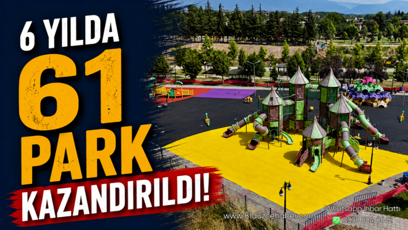 6 Yılda 61 Park Kazandırıldı