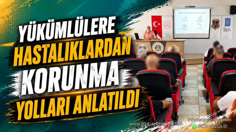 Yükümlülere Hastalıklardan Korunma Yolları Anlatıldı