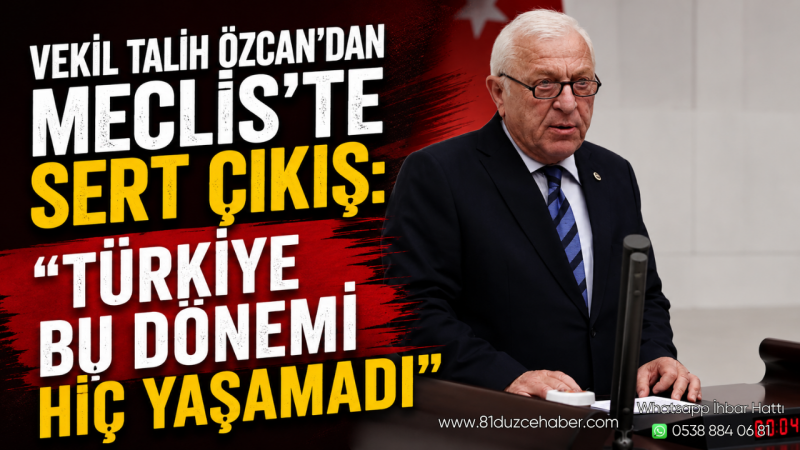 Vekil Talih Özcan'dan Meclis'te Sert Çıkış: 