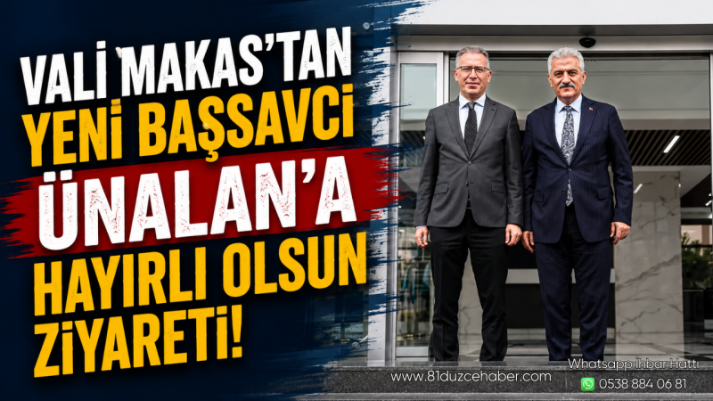 Vali Makas'tan Yeni Başsavcı Ünalan'a Hayırlı Olsun Ziyareti