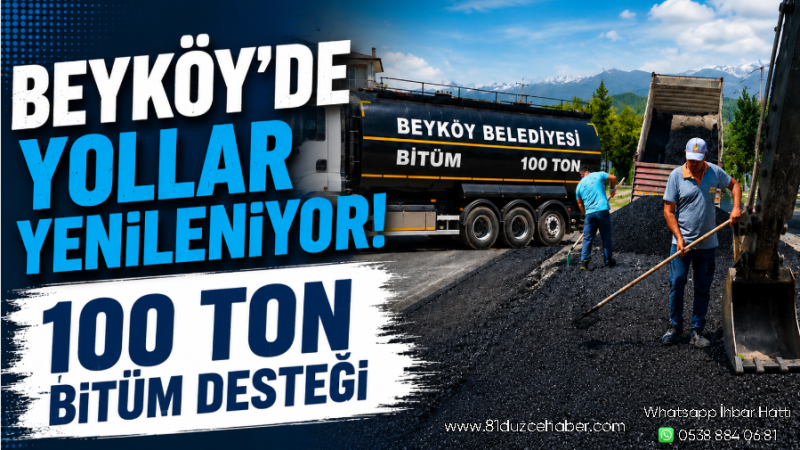 Beyköy'de Yollar Yenileniyor: 100 Ton Bitüm Desteği
