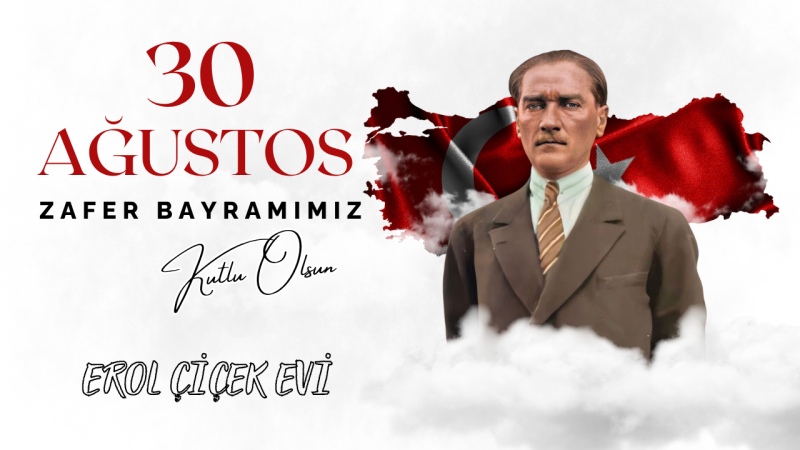 EROL ÇİÇEK EVİ 30 AĞUSTOS İLANI