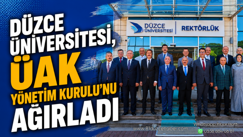 Düzce Üniversitesi, ÜAK Yönetim Kurulu'nu Ağırladı