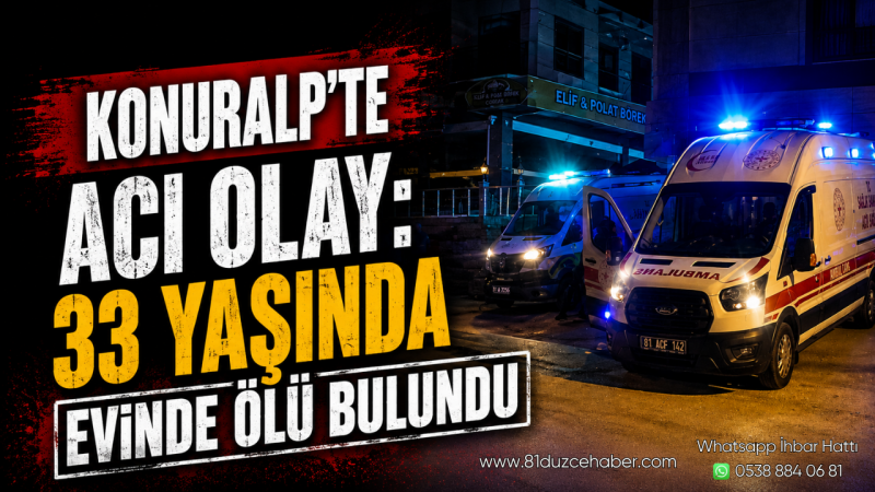 Konuralp’te Acı Olay: 33 Yaşında Evinde Ölü Bulundu