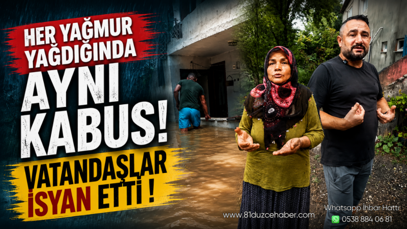 Her Yağmur Yağdığında Aynı Kabus! Vatandaşlar İsyan Etti !