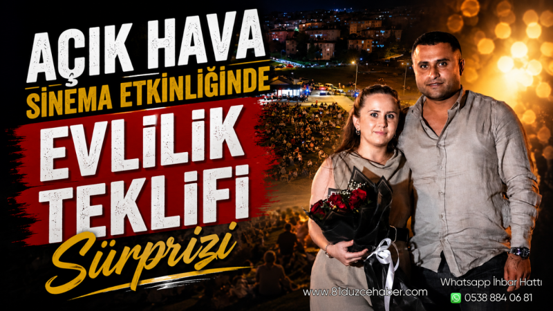 Açık Hava Sinema Etkinliğinde Evlilik Teklifi Sürprizi